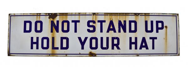 rare and highly collectible c. 1930's american depression-era single-sided riverside amusement park "do not stand up" cautionary porcelain enameled sign 