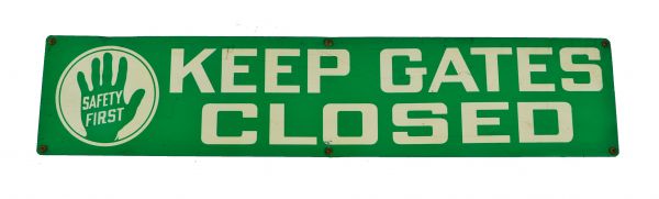 late 1930's original american antique industrial rectangular-shaped die cut steel "keep gates closed" die cut steel safety first sign from an a. finkl foundry outbuilding 