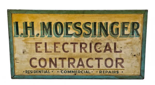 early 20th century single-sided hand-painted american folk art "i.h. moessinger, electrical contractor" trade sign with shadowed lettering 
