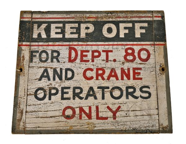 all original early 1920's rare american industrial folk art "crane operator" hand-painted pine wood single-sided wood foundry machine shop sign 