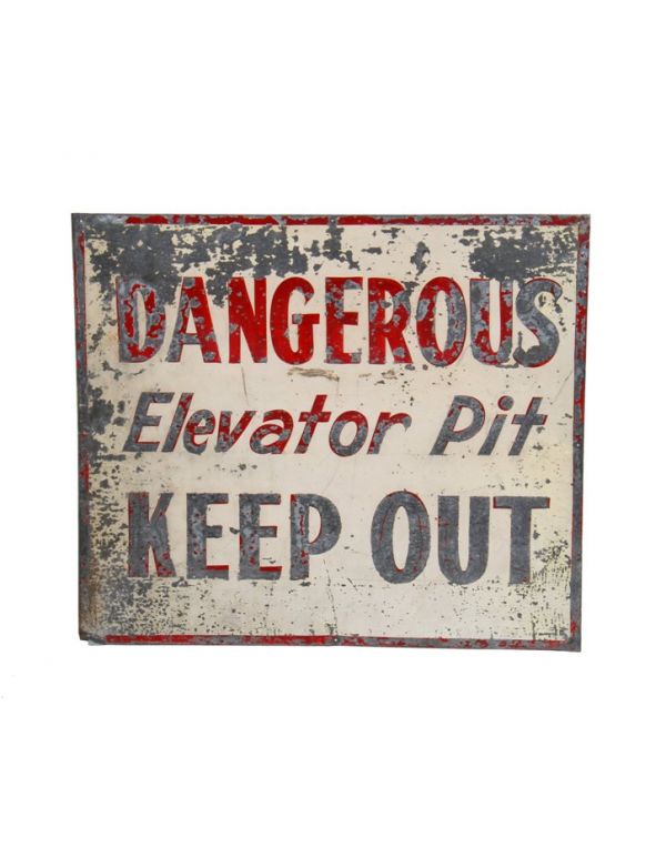 c. 1930's hand-painted nicely worn and weathered antique american industrial single-sided galvanized steel warehouse "elevator pit" danger or cautionary sign 