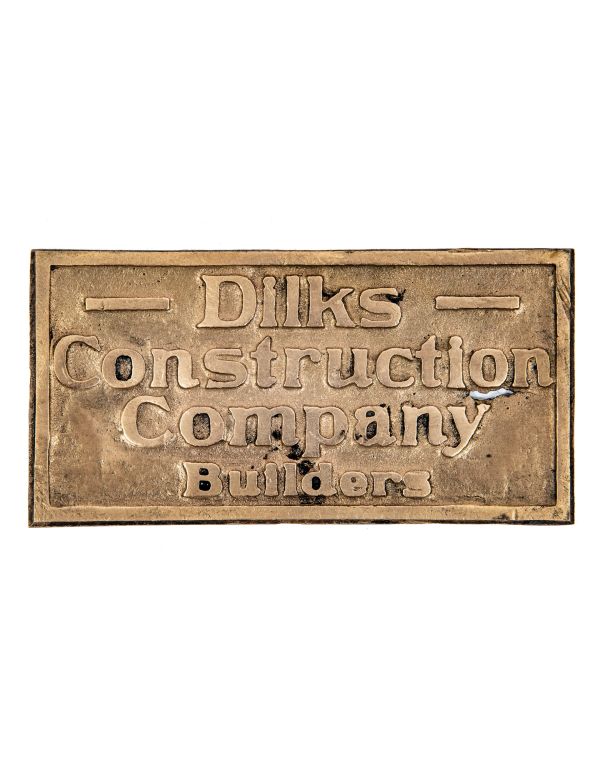 hard to find early 20th century nicely worn cast bronze single-sided dilks construction company builders plaque