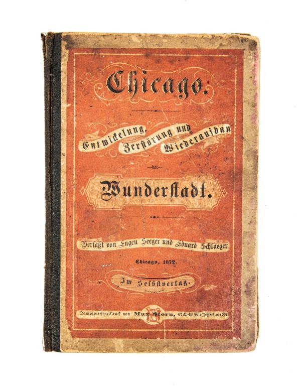 rare 1872 german great chicago fire book on development, destruction and reconstruction of the wonder city