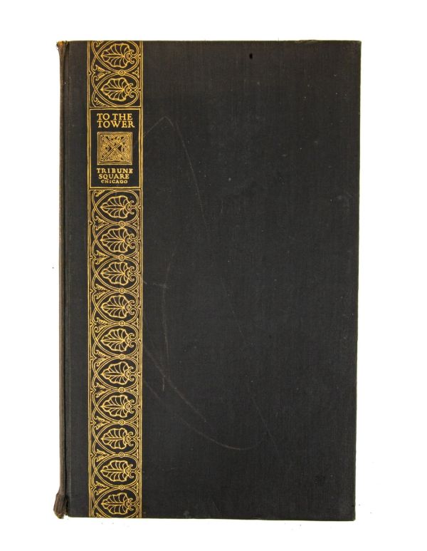 seldom found 1924 hardbound intact "to the tower" chicago tribune building dedication book with floorplan