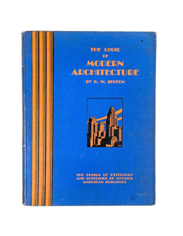 rare original and intact hardbound "logic of modern architecture" by r.w. sexton 