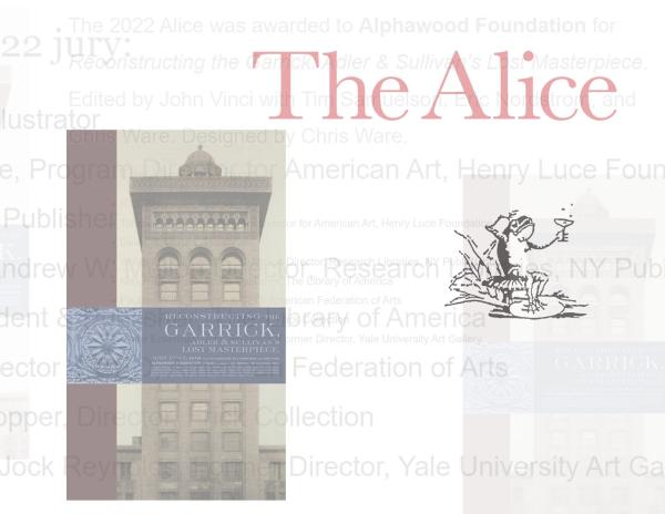Reconstructing the Garrick: Adler & Sullivan’s Lost Masterpiece wins prestigious 2022 Alice Award